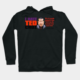 I Hate Ted Cruz Hoodie